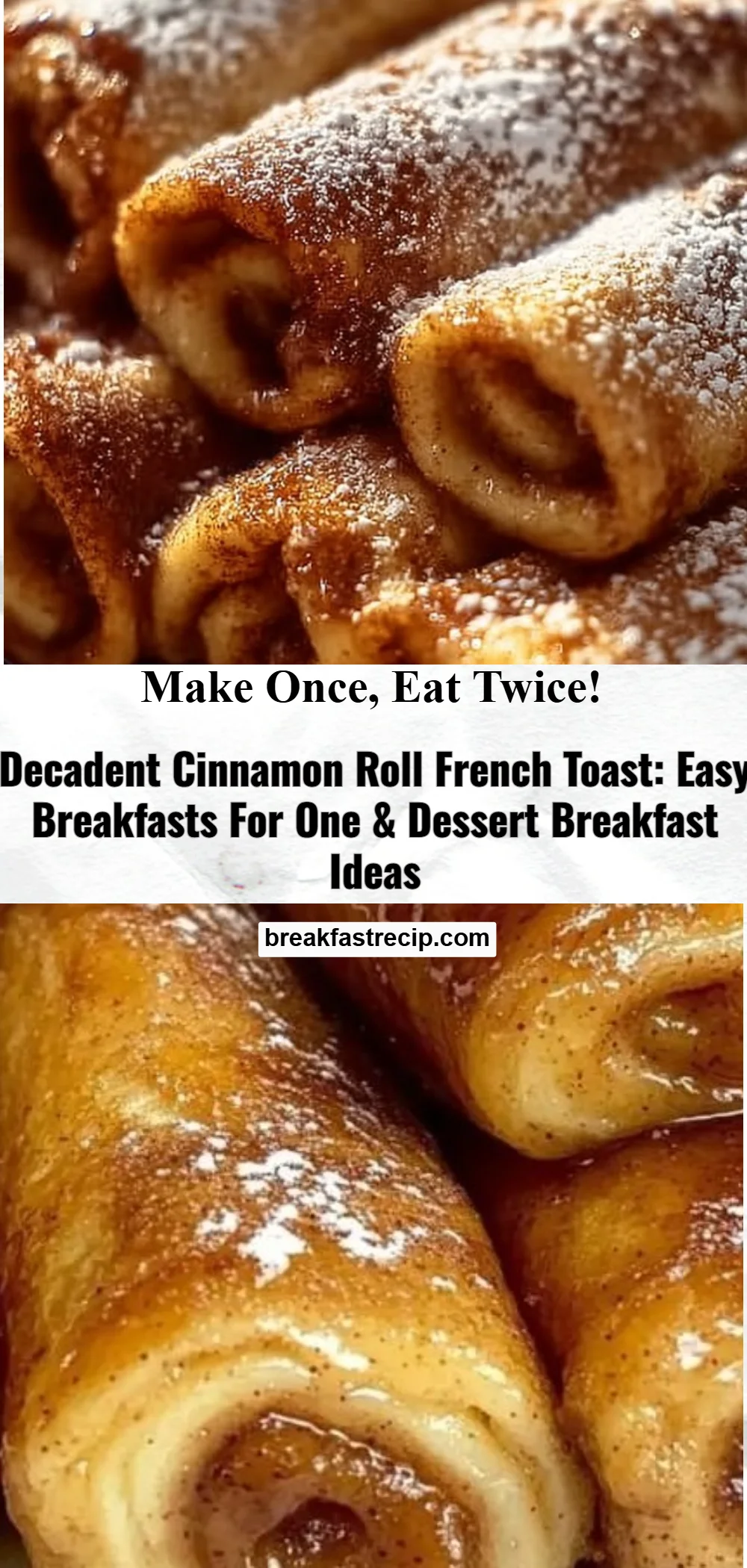 Cinnamon Roll French Toast