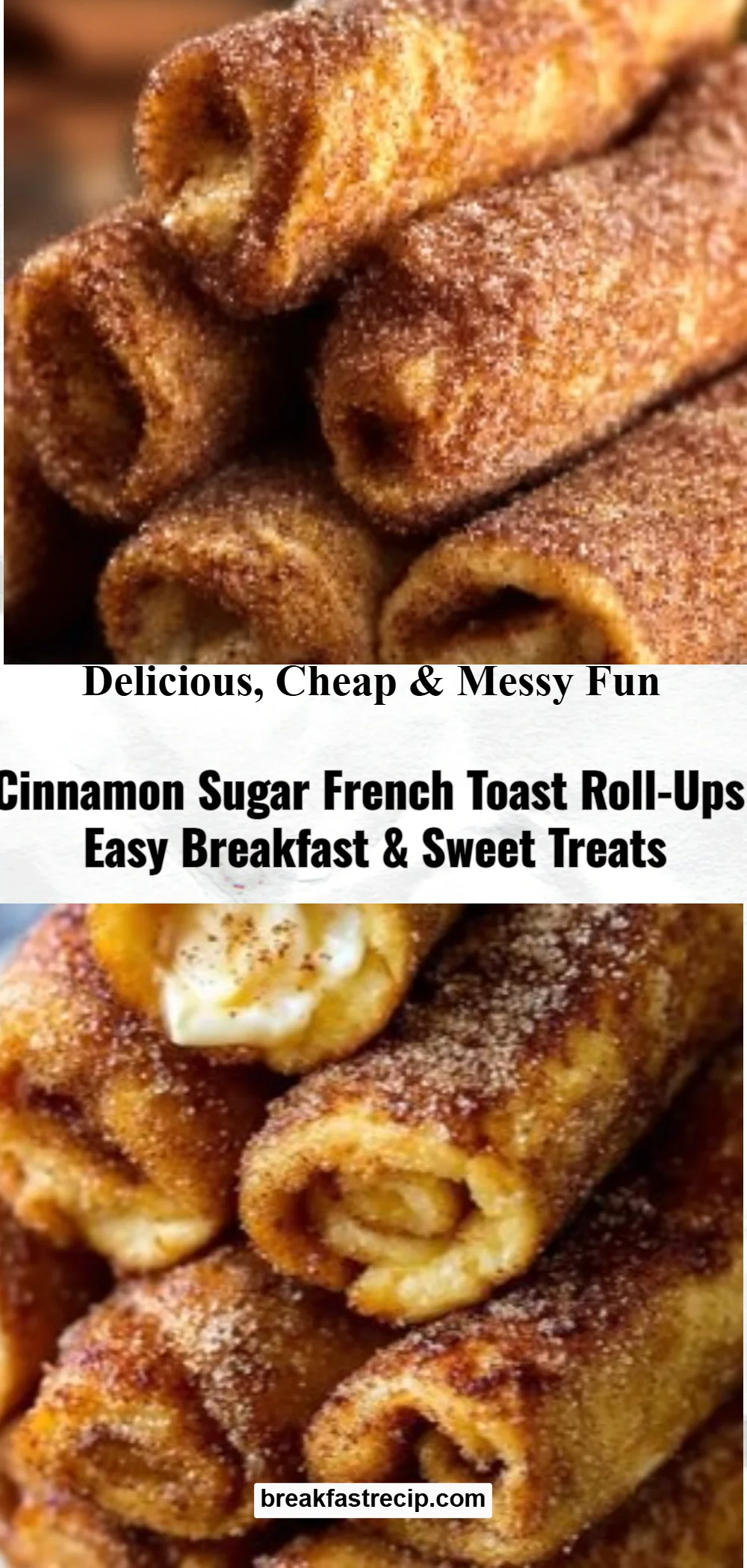 Cinnamon Sugar French Toast Roll-Ups