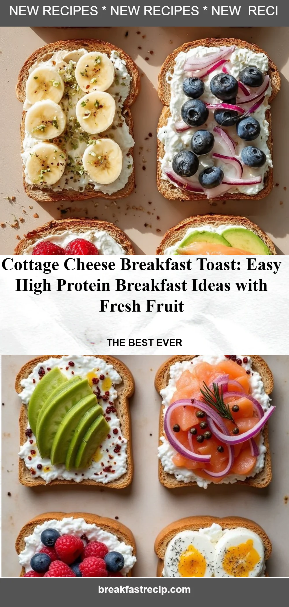 Cottage Cheese Breakfast Toast