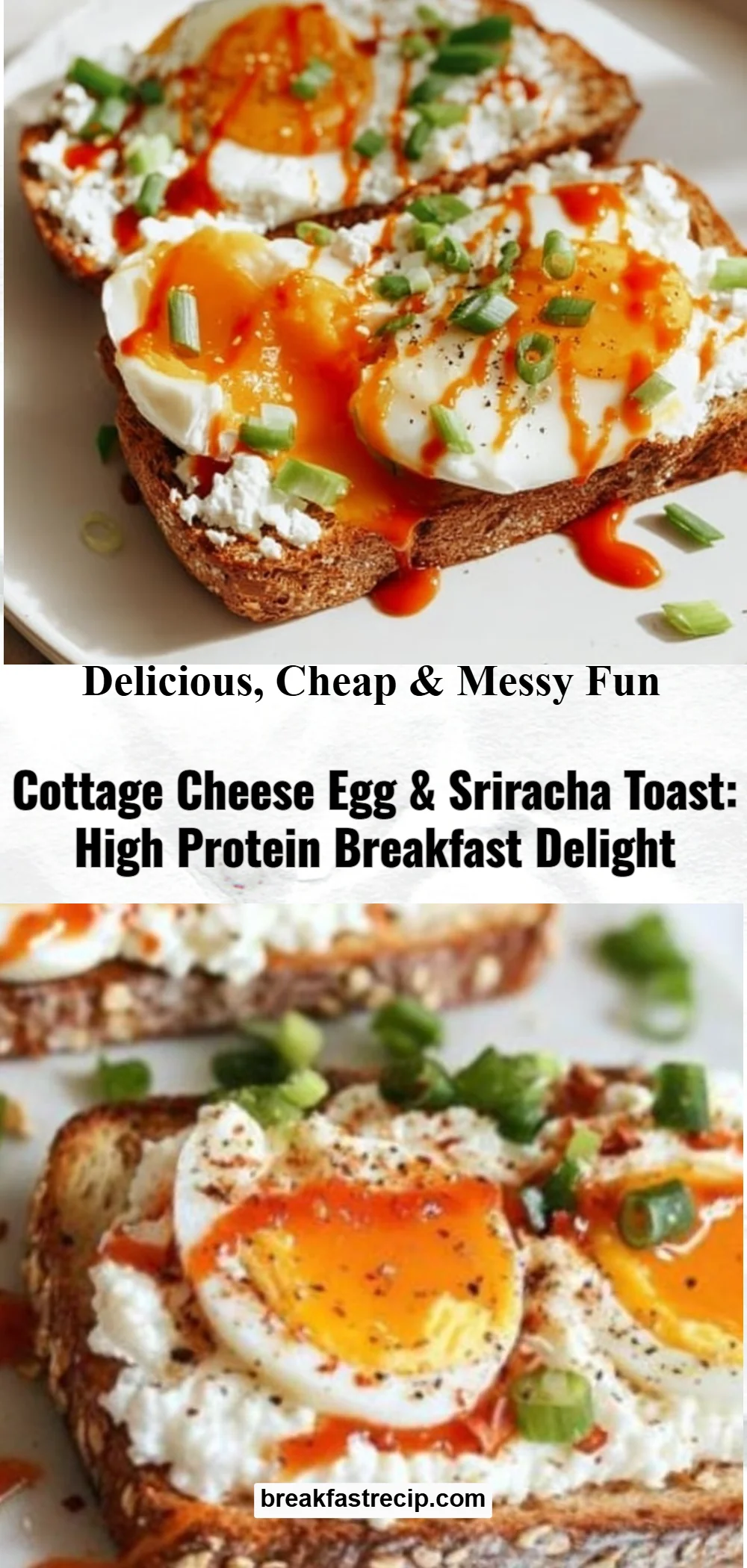 Cottage Cheese Egg & Sriracha Toast