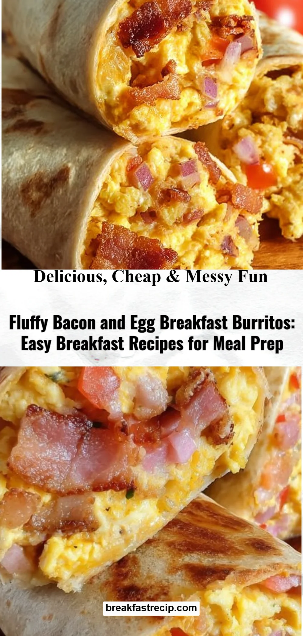 Fluffy Bacon and Egg Breakfast Burritos