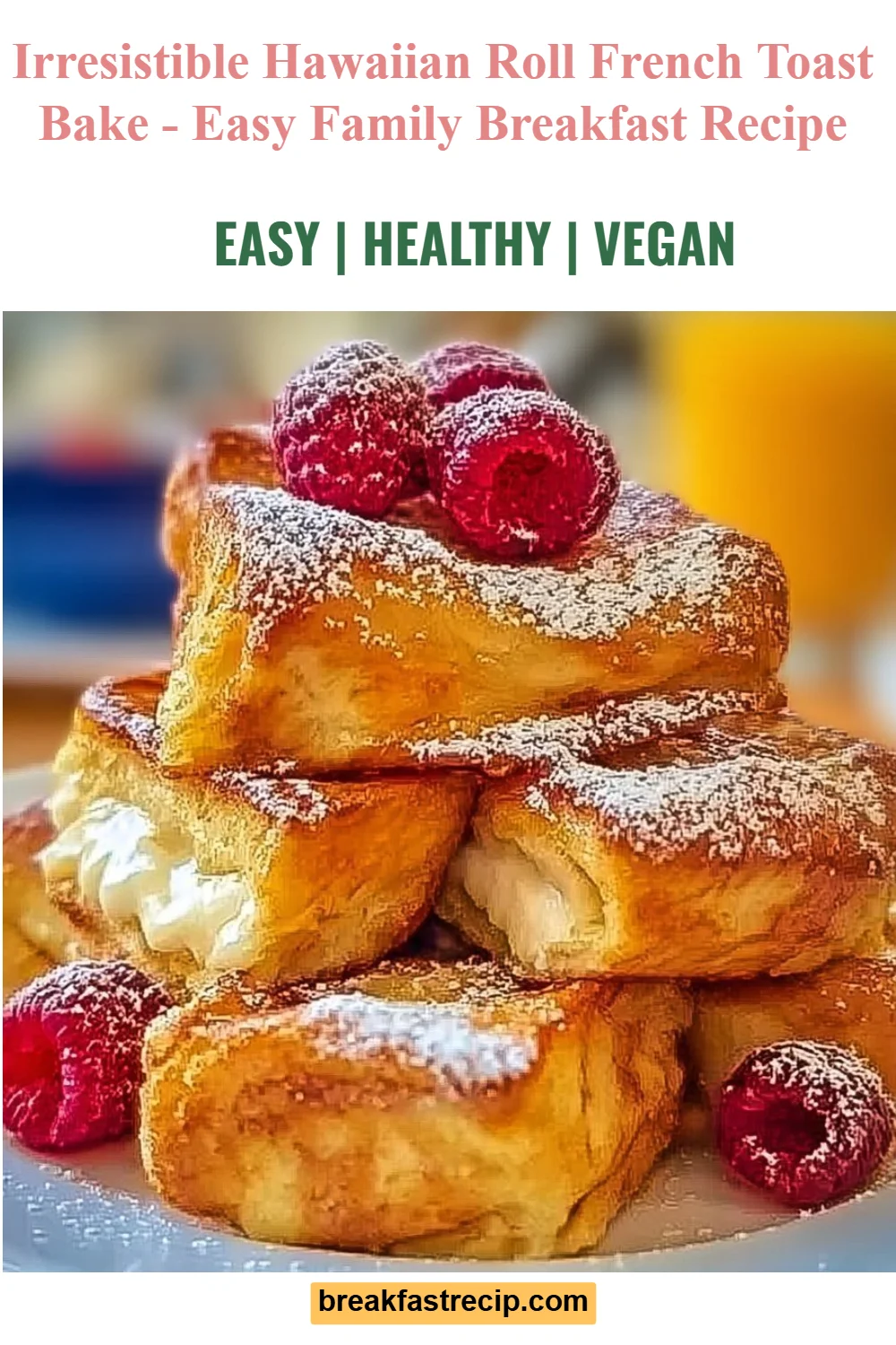 Hawaiian Roll French Toast