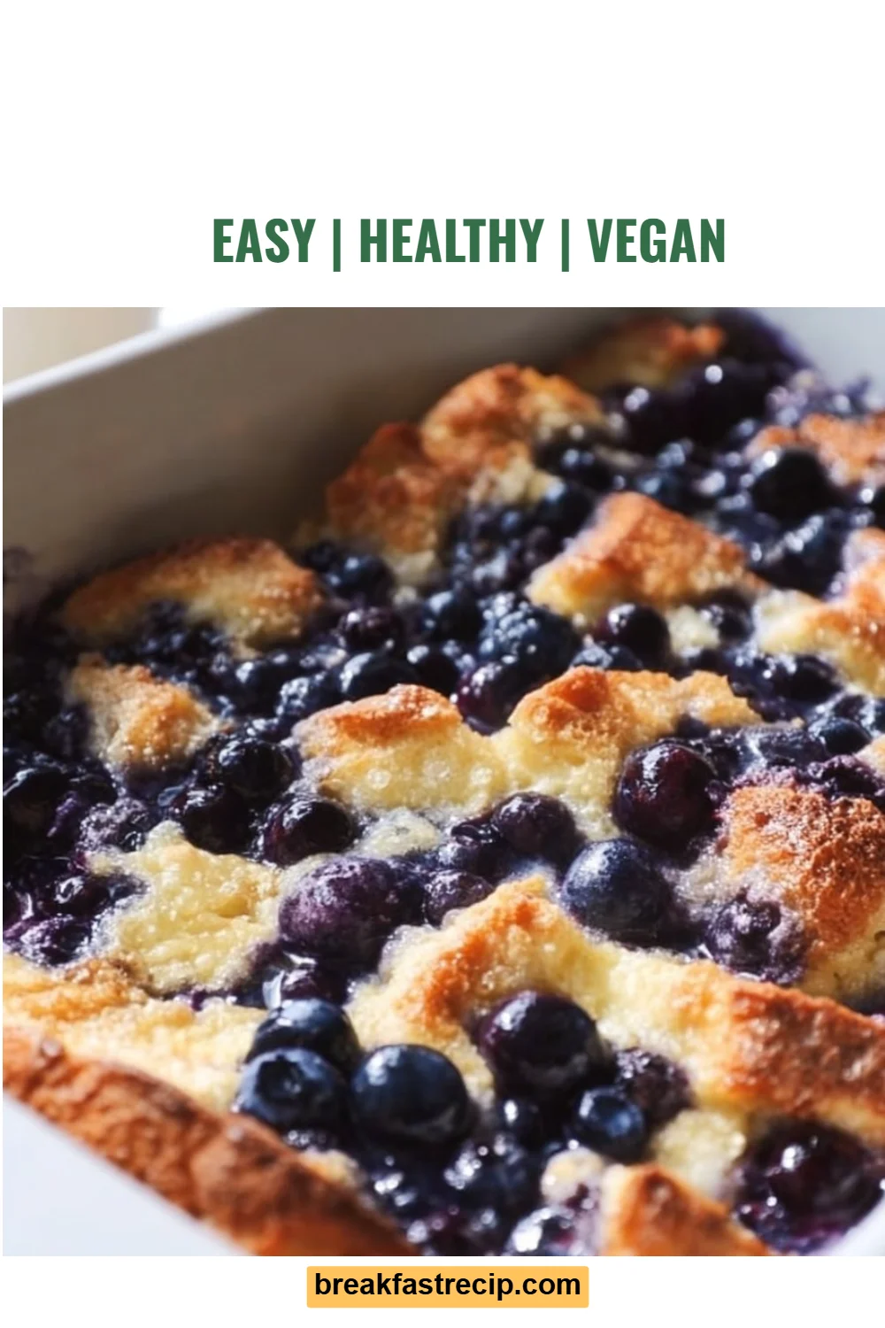 Quick Blueberry French Toast Casserole