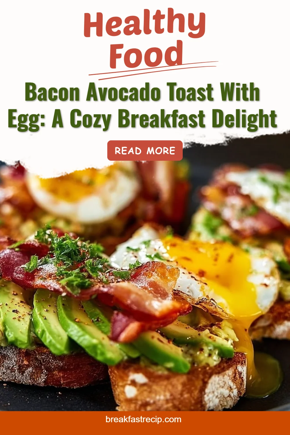 Avocado Bacon and Egg Toasts