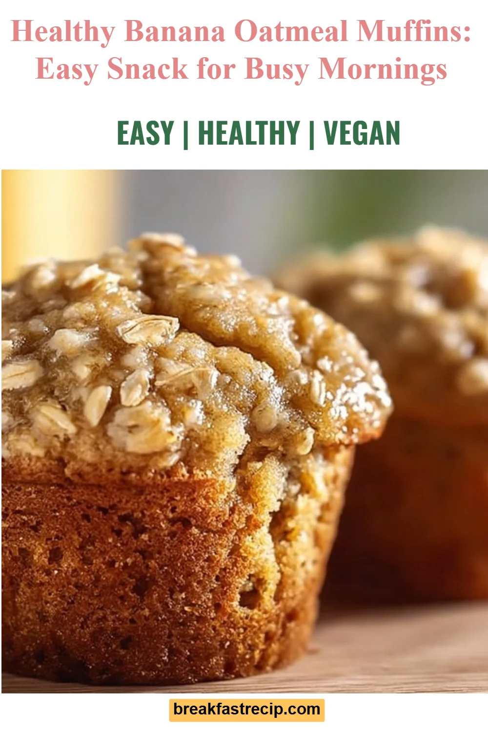 Banana Oatmeal Muffins 5 Banana Oatmeal Muffins