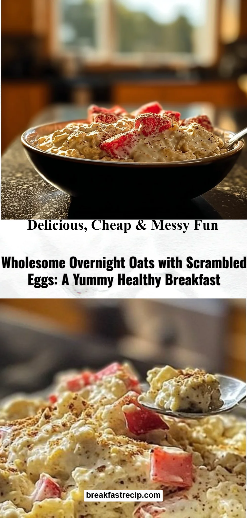 Overnight Oats with Scrambled Eggs