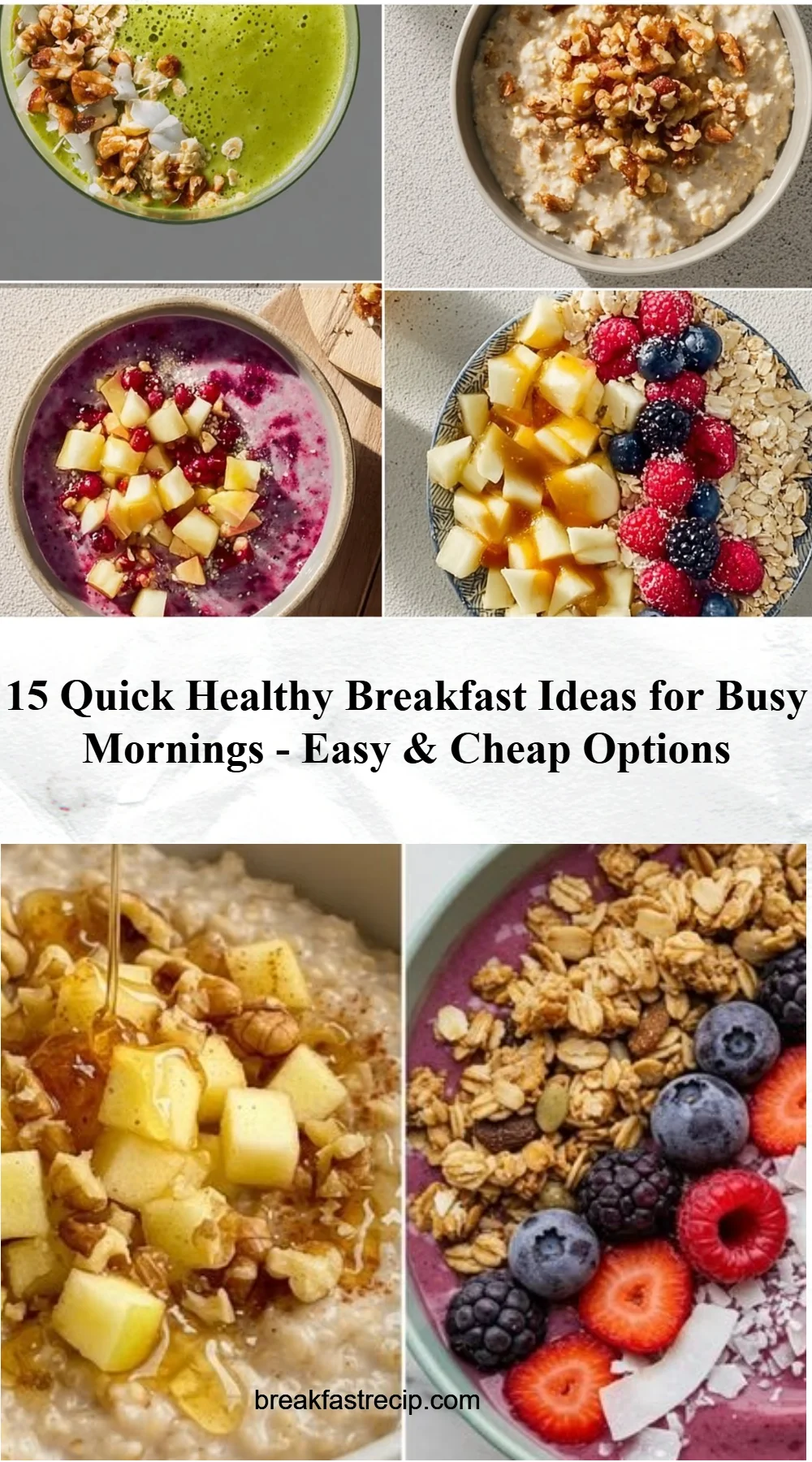 15 Quick Healthy Breakfast Ideas