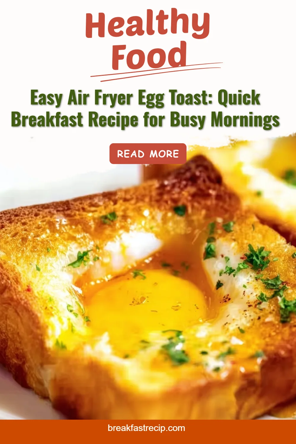 Air Fryer Egg Toast