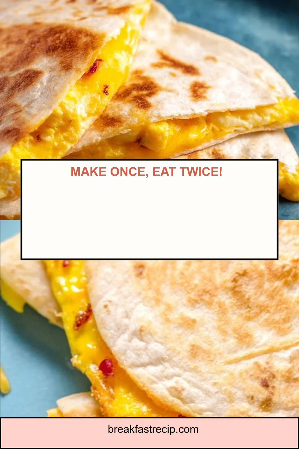 Breakfast Quesadillas 6 Breakfast Quesadillas