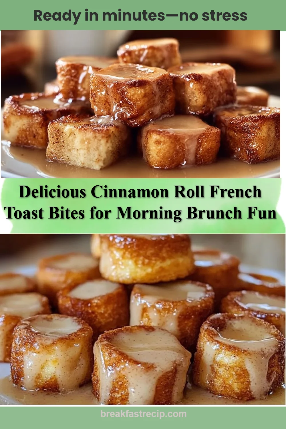 Cinnamon Roll French Toast Bites