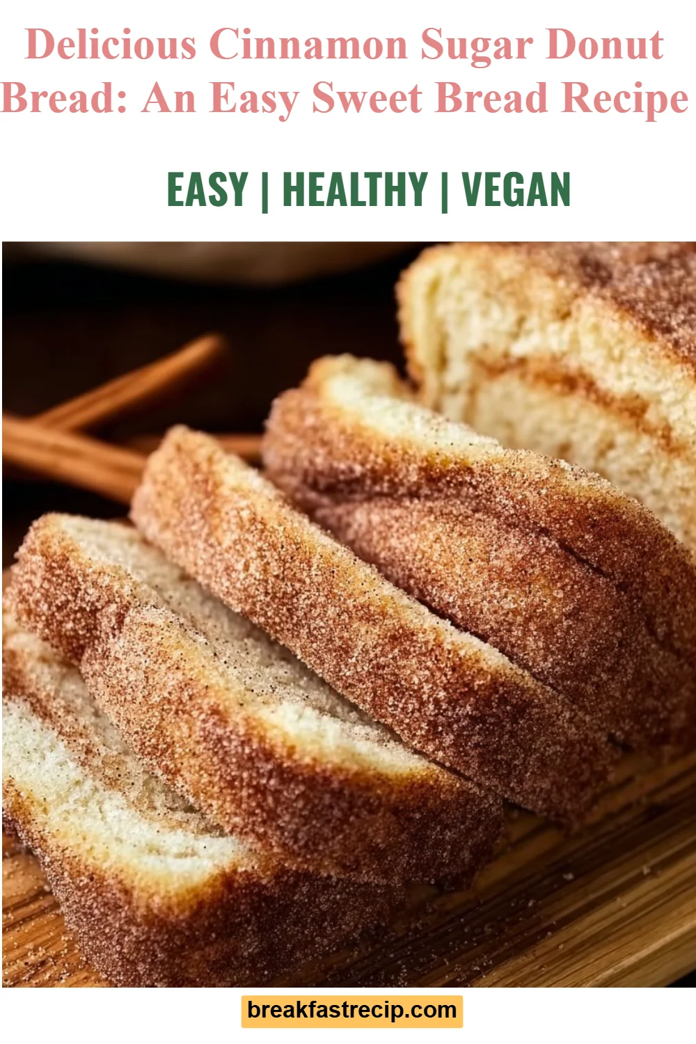 Cinnamon Sugar Donut Bread