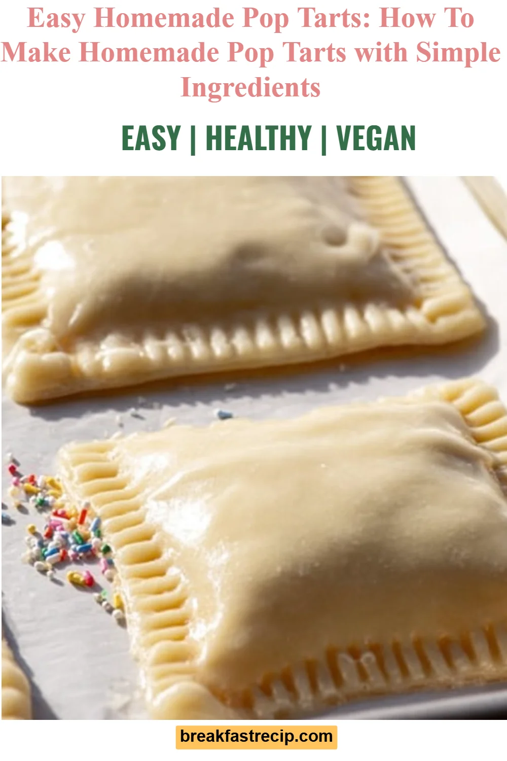 Easy Homemade Pop Tarts