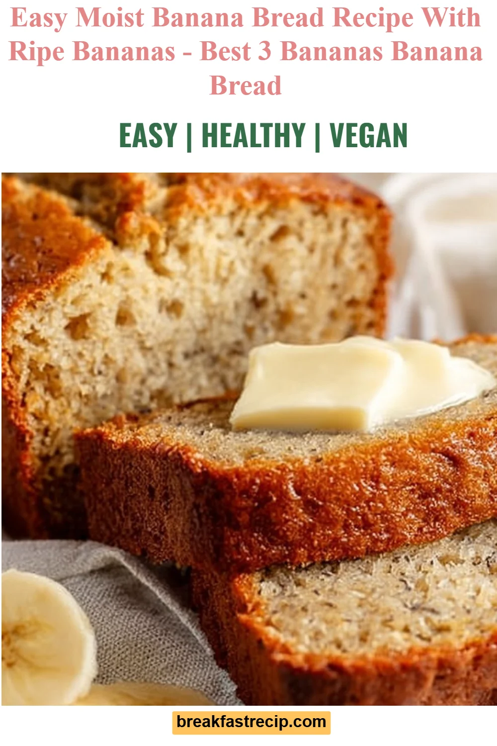 Easy Moist Banana Bread
