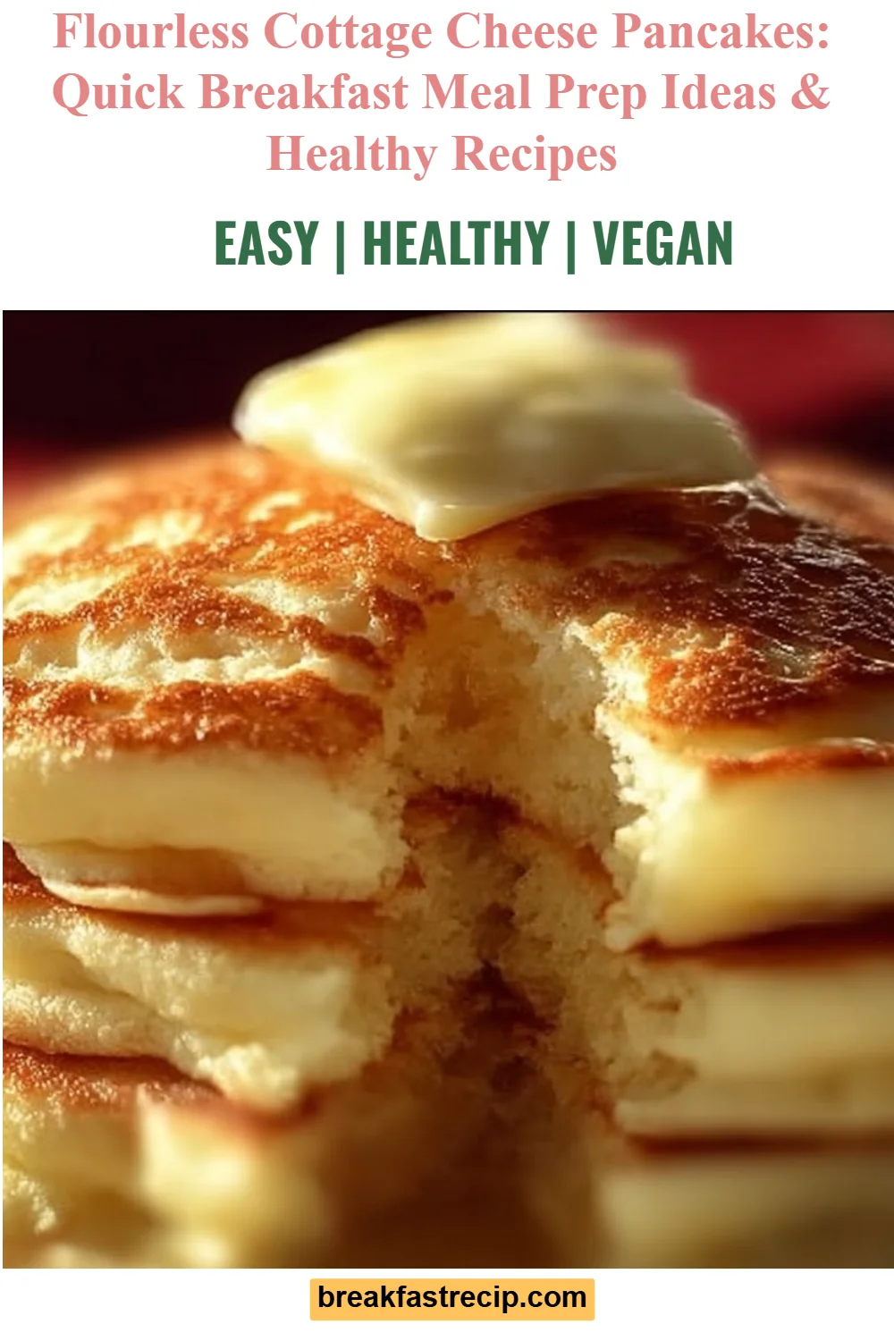 Flourless Cottage Cheese Pancakes