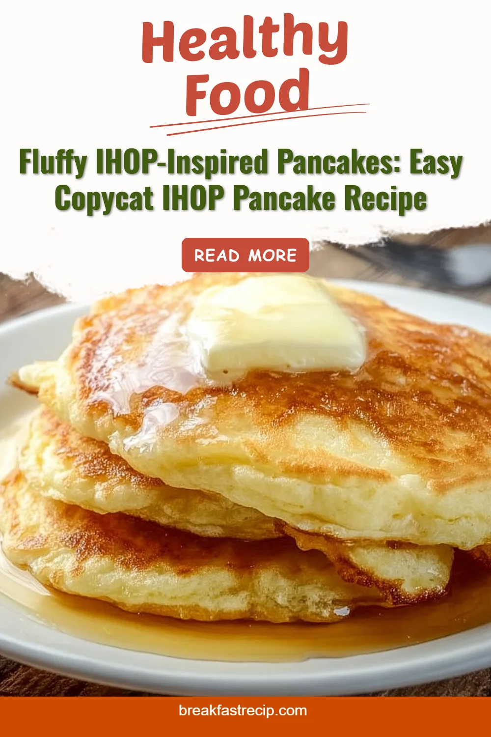 IHOP-Inspired Pancakes 5 IHOP-Inspired Pancakes