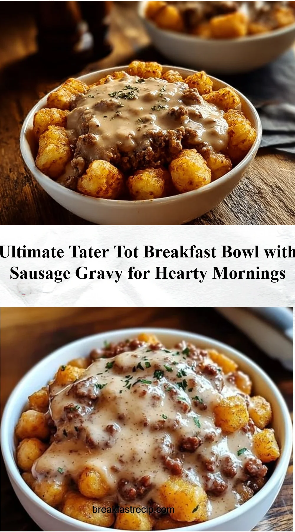 Ultimate Tater Tot Breakfast Bowl