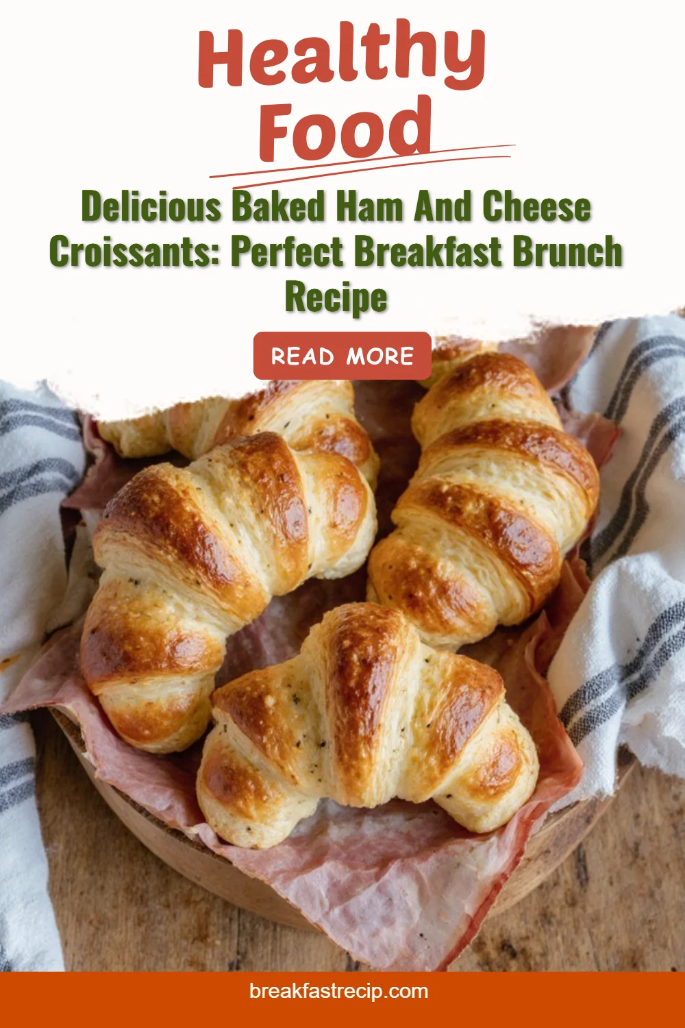 Baked Ham and Cheese Croissants