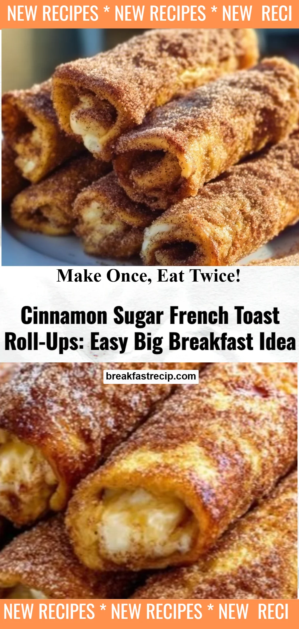 Cinnamon Sugar French Toast Roll-Ups