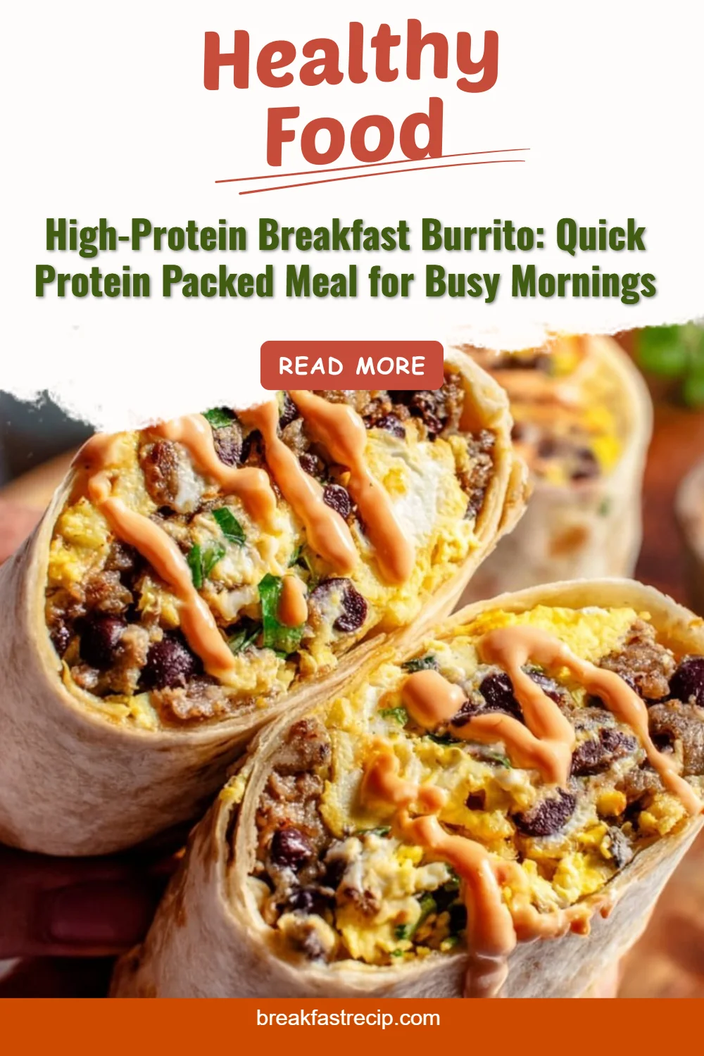 High-Protein Breakfast Burrito 6 High-Protein Breakfast Burrito