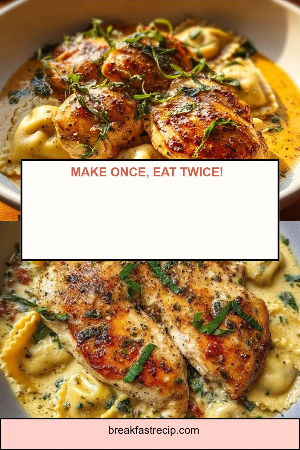 Marry Me Chicken and Ravioli