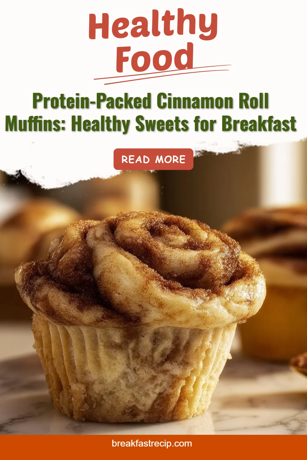 Protein-Packed Cinnamon Roll Muffins