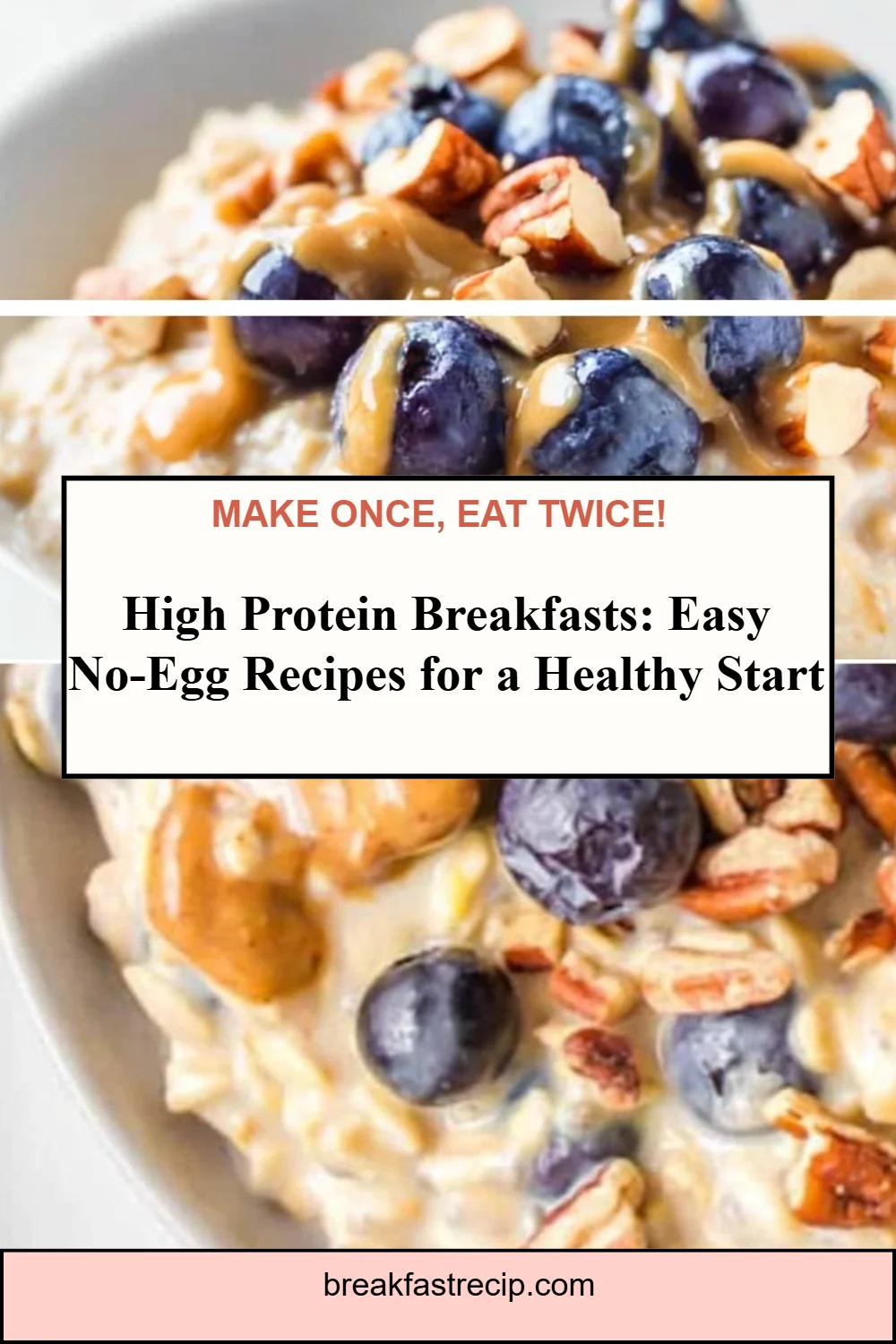 High Protein Breakfasts (No Eggs)